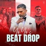 Yo Yo's Beat Drop - B Praak Song Download